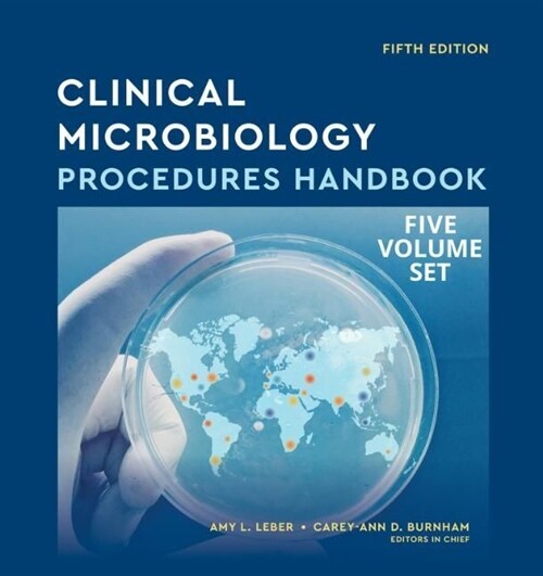 Clinical Microbiology Procedures Handbook, Multi-Volume (Hardcover, 5)