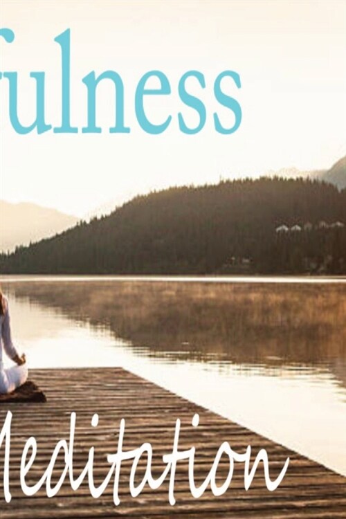 Mindfulness and Meditation (Paperback)