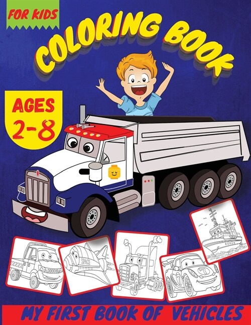 My First Book Of Vehicles: Vehicles Cars Coloring Book For Kids (Paperback)