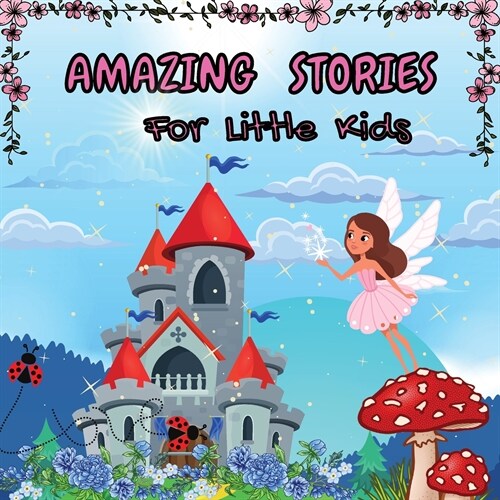 Amazing Stories for Little Kids (Paperback)