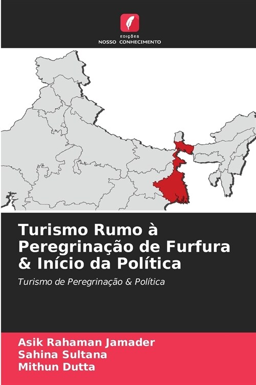 Turismo Rumo ?Peregrina豫o de Furfura & In?io da Pol?ica (Paperback)