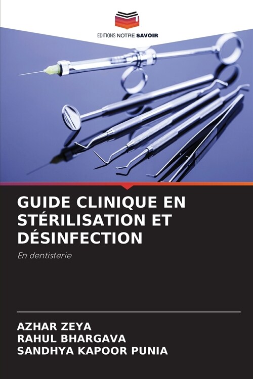 Guide Clinique En St?ilisation Et D?infection (Paperback)