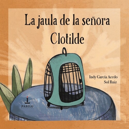 La jaula de la senora Clotilde (Paperback)