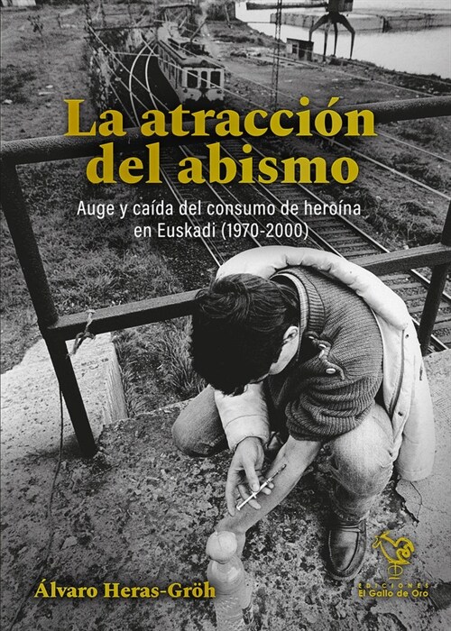 LA ATRACCION DEL ABISMO. (Hardcover)