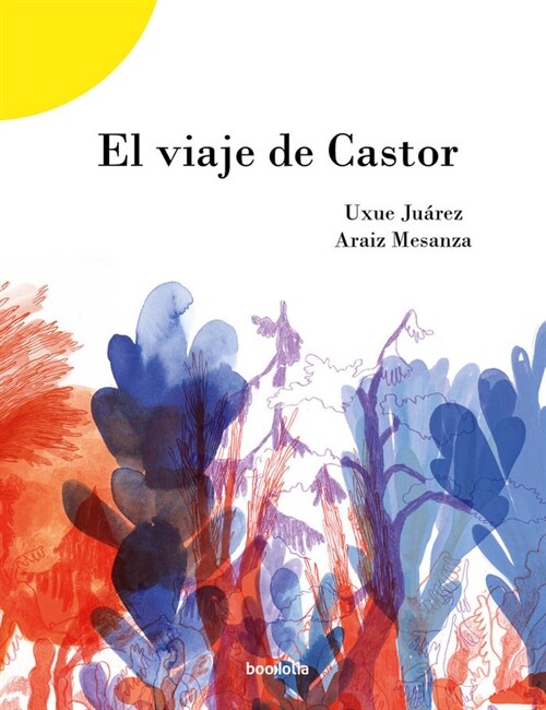 EL VIAJE DE CASTOR (Paperback)