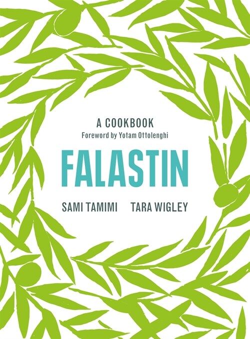 Falastin. Un Viaje Culinario / Falastin. a Cookbook (Hardcover)