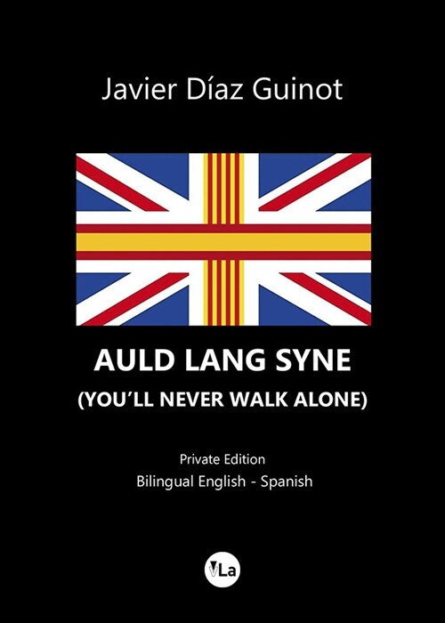 AULD LANG SYNE YOULL NEVER WALK ALONE (Paperback)