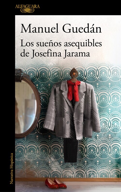 Los Sue?s Asequibles de Josefina Jarama / The Attainable Dreams of Josefina Jar AMA (Paperback)