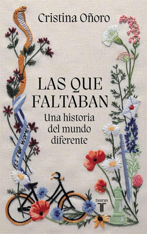 Las Que Faltaban: Una Historia del Mundo Diferente / Those Missing: A Different World History (Paperback)