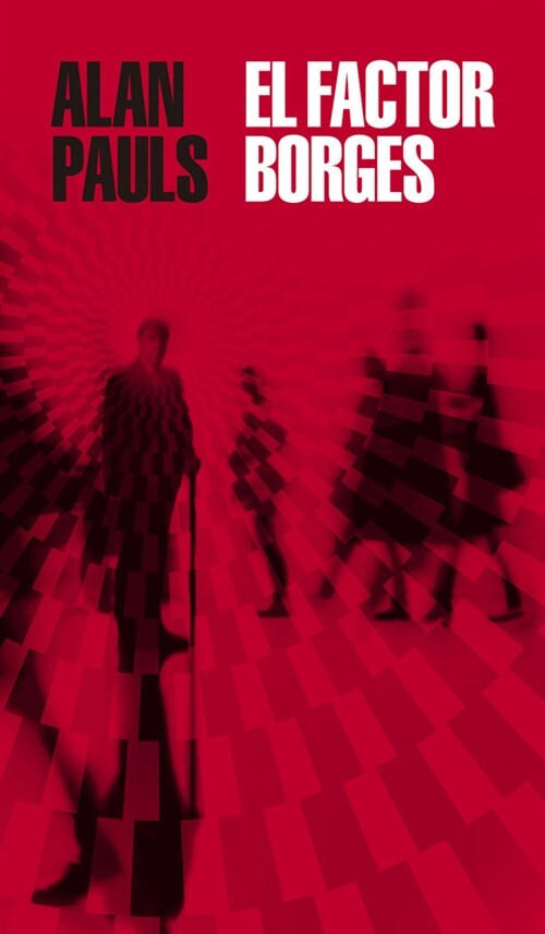 El Factor Borges / The Borges Factor (Paperback)