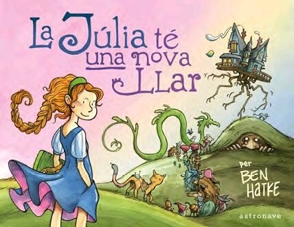 LA JULIA TE UNA NOVA LLAR (Hardcover)