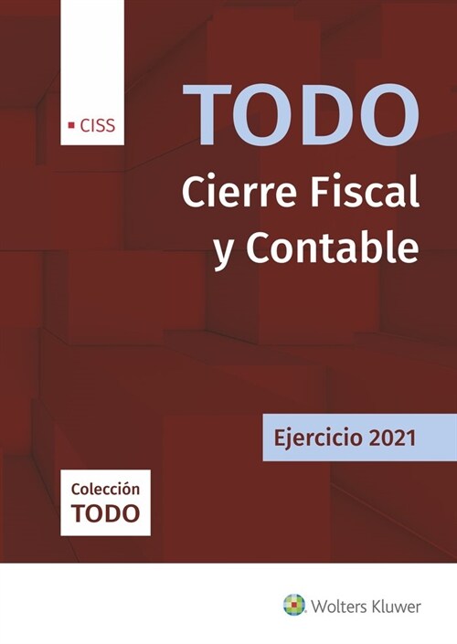 TODO CIERRE FISCAL Y CONTABLE. EJERCICIO 2021 (Paperback)