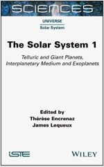 The Solar System 1 : Telluric and Giant Planets, Interplanetary Medium and Exoplanets (Hardcover)