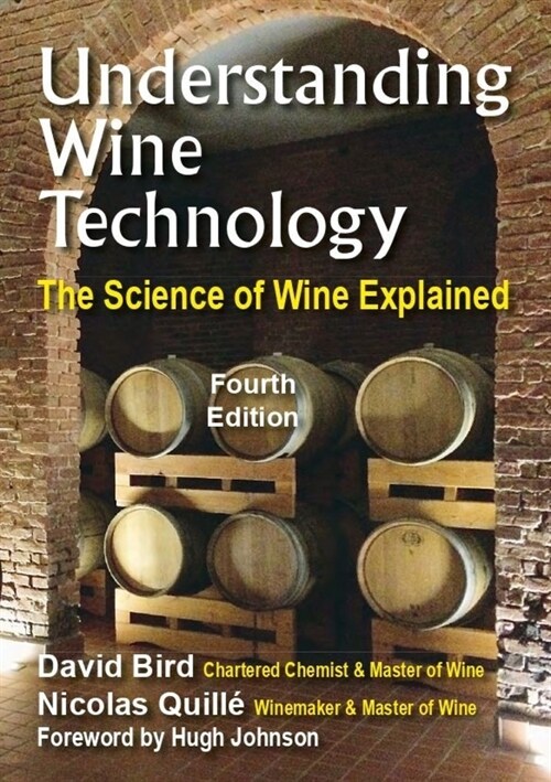 Understanding Wine Technology : The Science of Wine Explained (Paperback, 4 New edition)