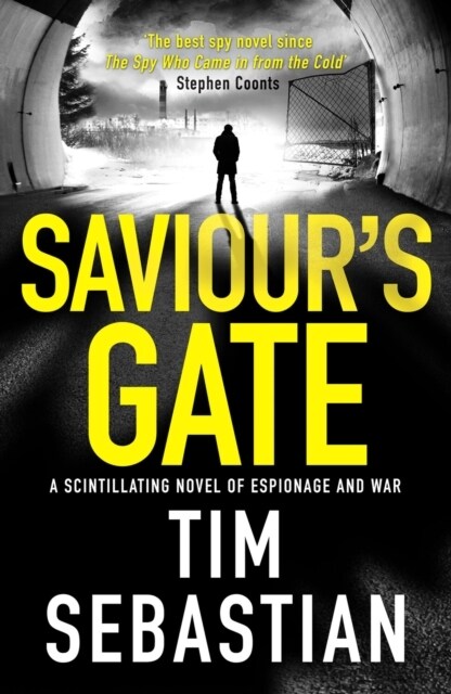 Saviours Gate : A scintillating novel of espionage and war (Paperback)