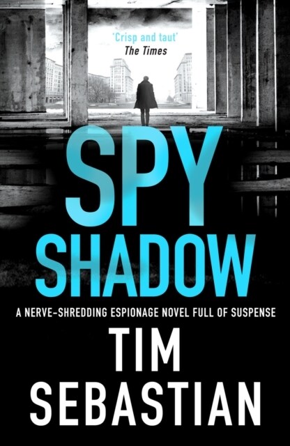 Spy Shadow : A nerve-shredding espionage novel full of suspense (Paperback)