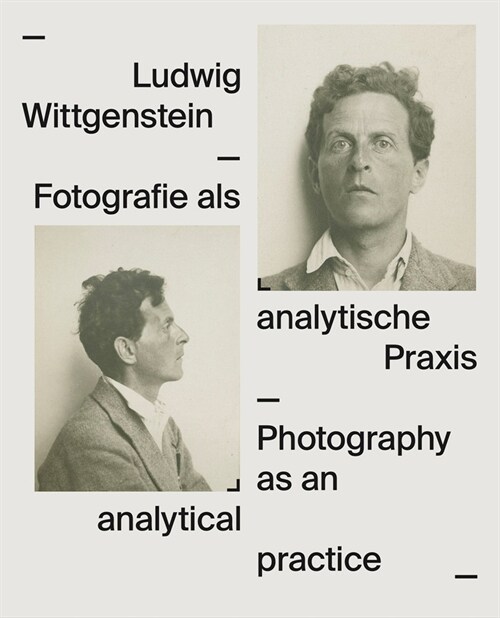 Ludwig Wittgenstein: Photography as Analytical Practice (Hardcover)