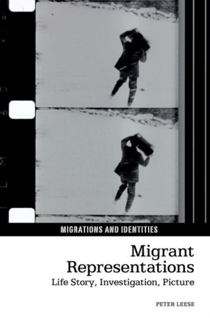 Migrant Representations : Life story, investigation, picture (Hardcover)