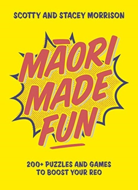 Maori Made Fun : 200+ puzzles and games to boost your reo (Paperback)