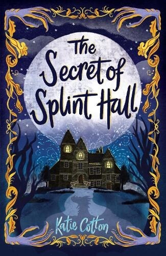 The Secret of Splint Hall (Paperback)