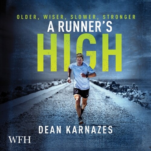 A Runners High : Older, Wiser, Slower, Stronger (CD-Audio, Unabridged ed)