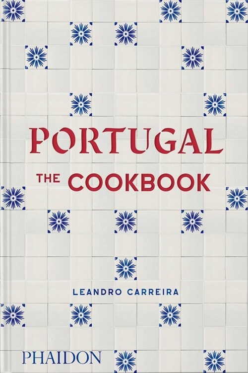 Portugal : The Cookbook (Hardcover)
