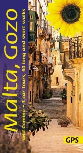 Malta, Gozo and Camino Sunflower Walking Guide : 60 long and short walks with detailed maps and GPS; 3 car tours with pull-out map (Paperback, 8 Revised edition)
