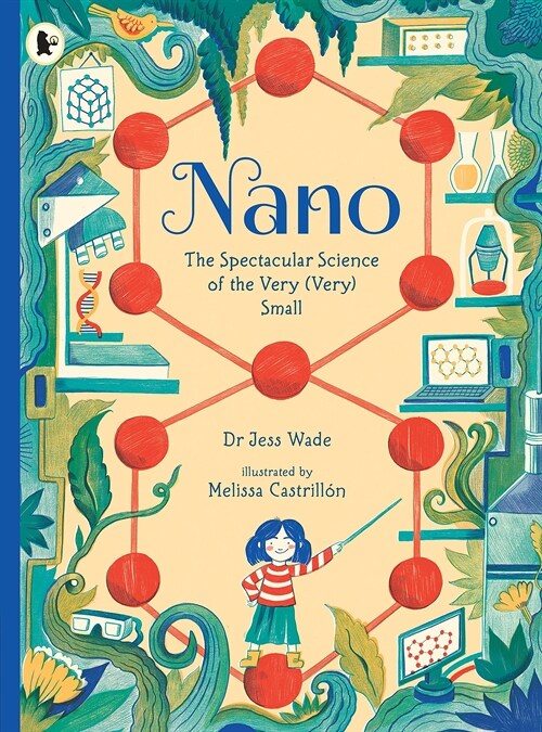 Nano: The Spectacular Science of the Very (Very) Small (Paperback)