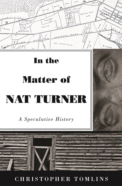 In the Matter of Nat Turner: A Speculative History (Paperback)