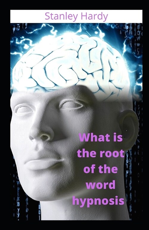 What is the root of the word hypnosis (Paperback)