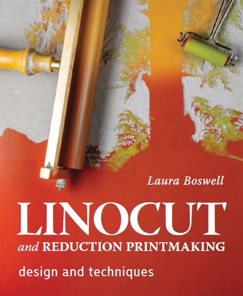 Linocut and Reduction Printmaking : Design and techniques (Hardcover)
