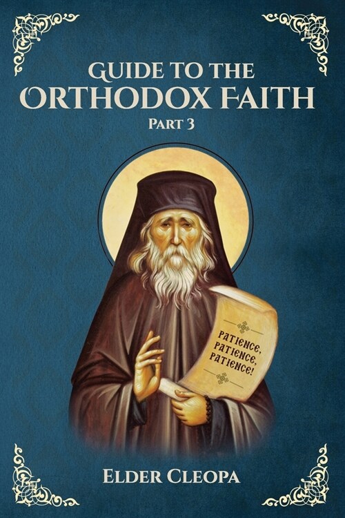 Guide to the Orthodox Faith: Part 3 (Paperback)