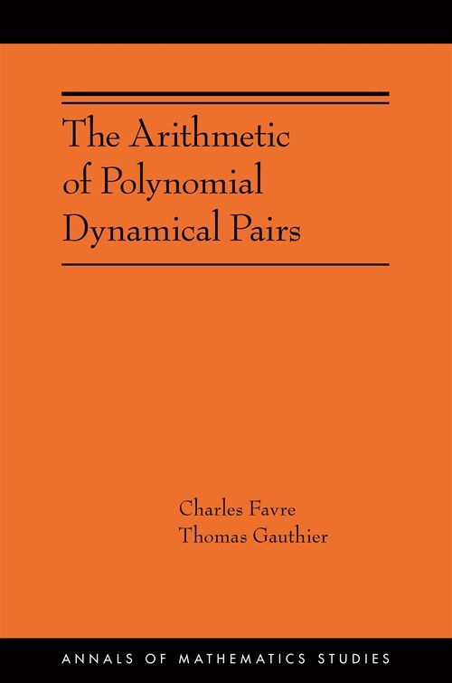 The Arithmetic of Polynomial Dynamical Pairs: (Ams-214) (Hardcover)