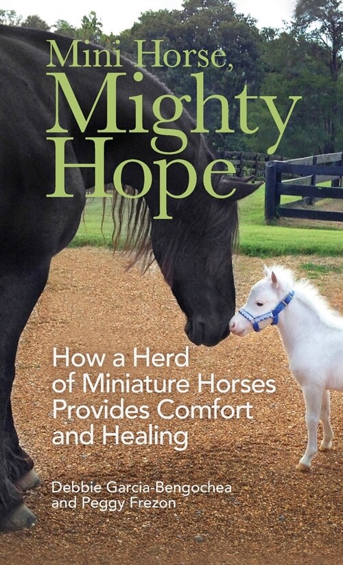 Mini Horse, Mighty Hope (Hardcover)