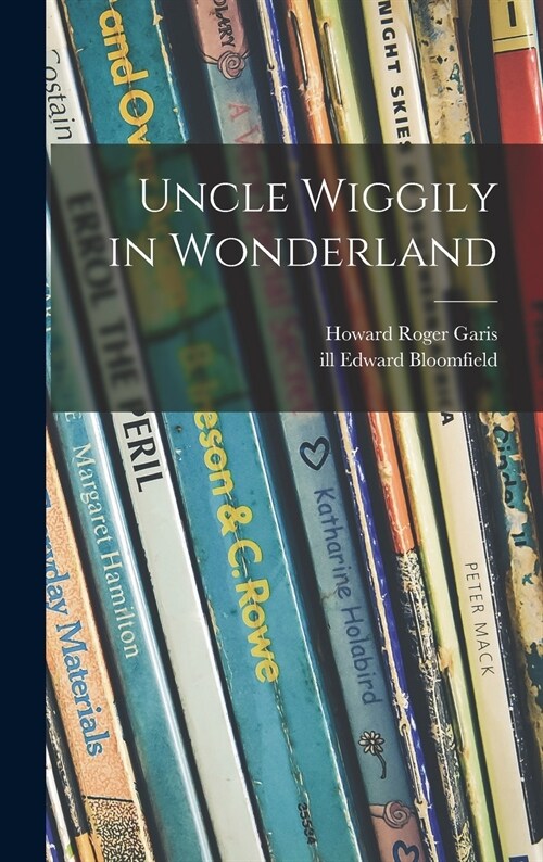 Uncle Wiggily in Wonderland (Hardcover)
