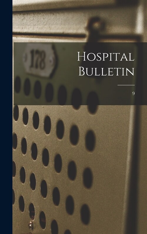 Hospital Bulletin; 9 (Hardcover)