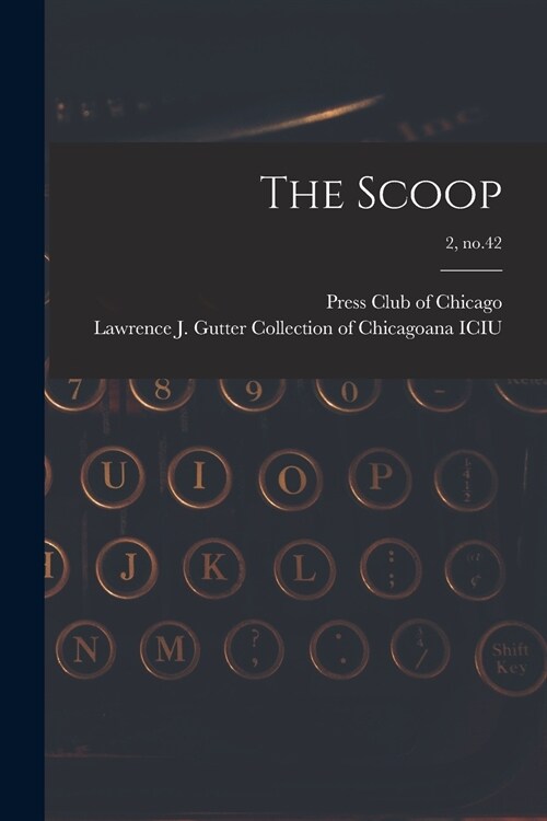 The Scoop; 2, no.42 (Paperback)