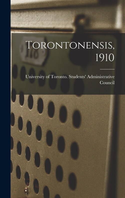 Torontonensis, 1910 (Hardcover)