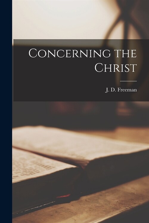Concerning the Christ [microform] (Paperback)
