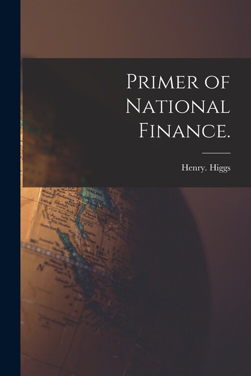 Primer of National Finance. (Paperback)