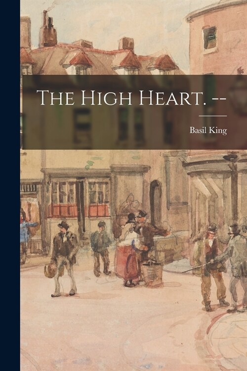 The High Heart. -- (Paperback)