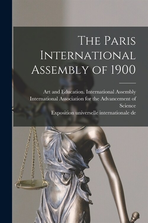 The Paris International Assembly of 1900 (Paperback)