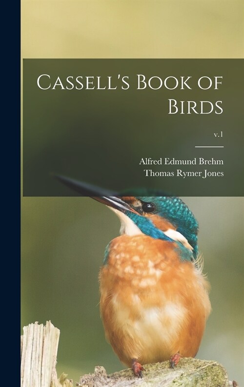 Cassells Book of Birds; v.1 (Hardcover)