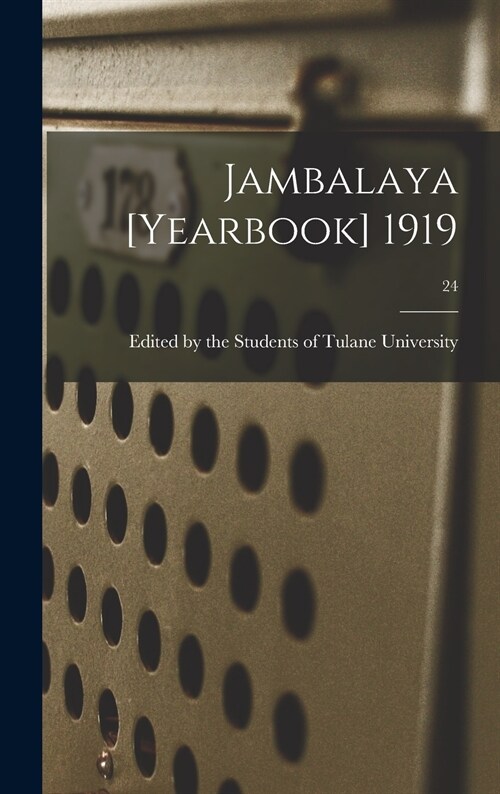 Jambalaya [yearbook] 1919; 24 (Hardcover)