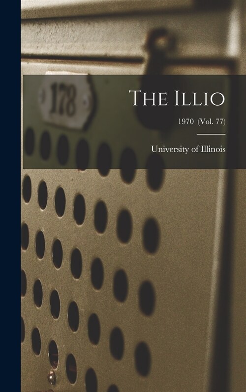 The Illio; 1970 (vol. 77) (Hardcover)