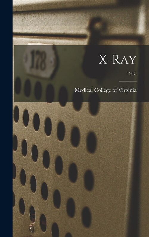 X-ray; 1915 (Hardcover)