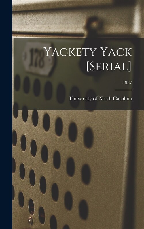 Yackety Yack [serial]; 1987 (Hardcover)