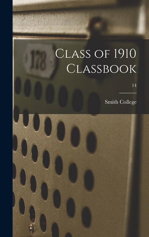 Class of 1910 Classbook; 14 (Hardcover)