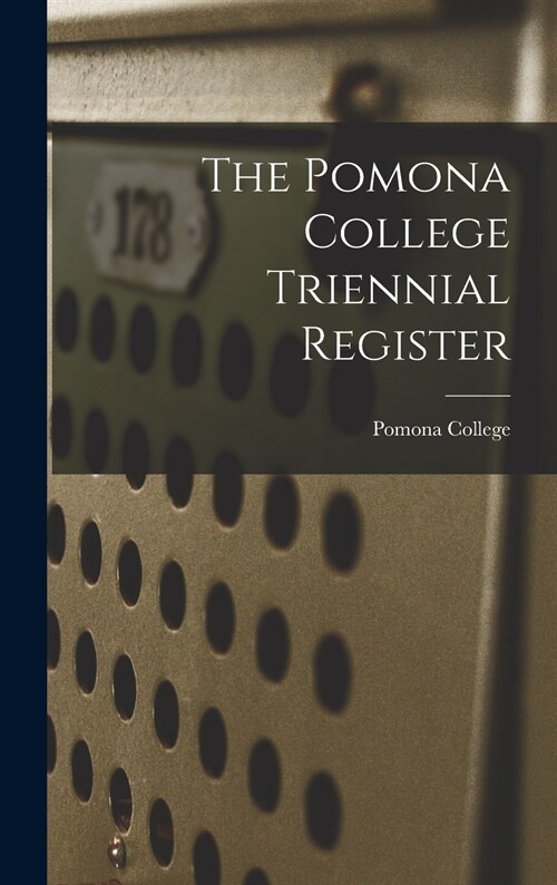The Pomona College Triennial Register (Hardcover)