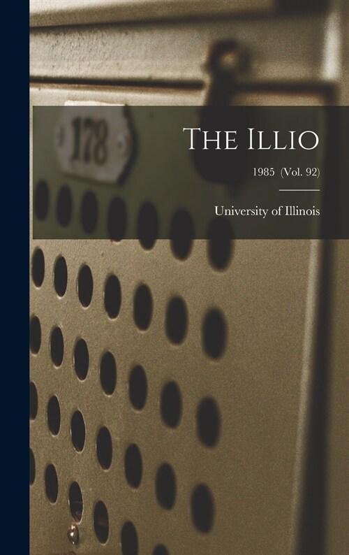 The Illio; 1985 (vol. 92) (Hardcover)